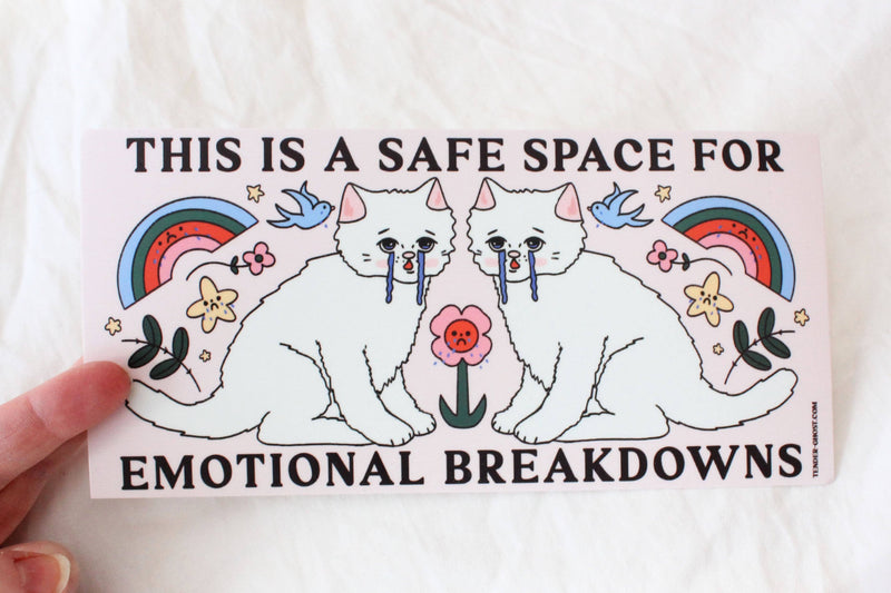 Emotional Breakdowns Bumper Sticker