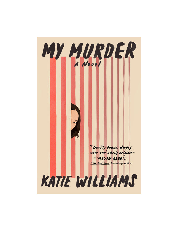 My Murder by Katie Williams