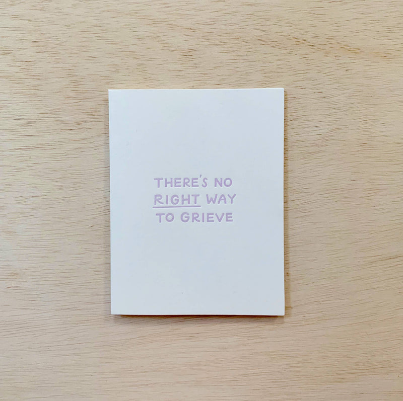 No Right Way to Grieve - Hard Times Sympathy Grief Card