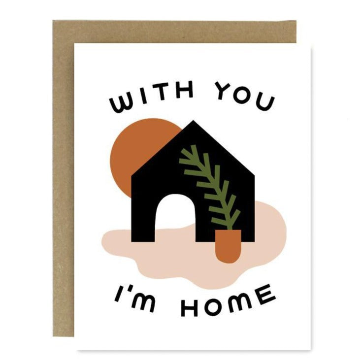 With You I'm Home Card