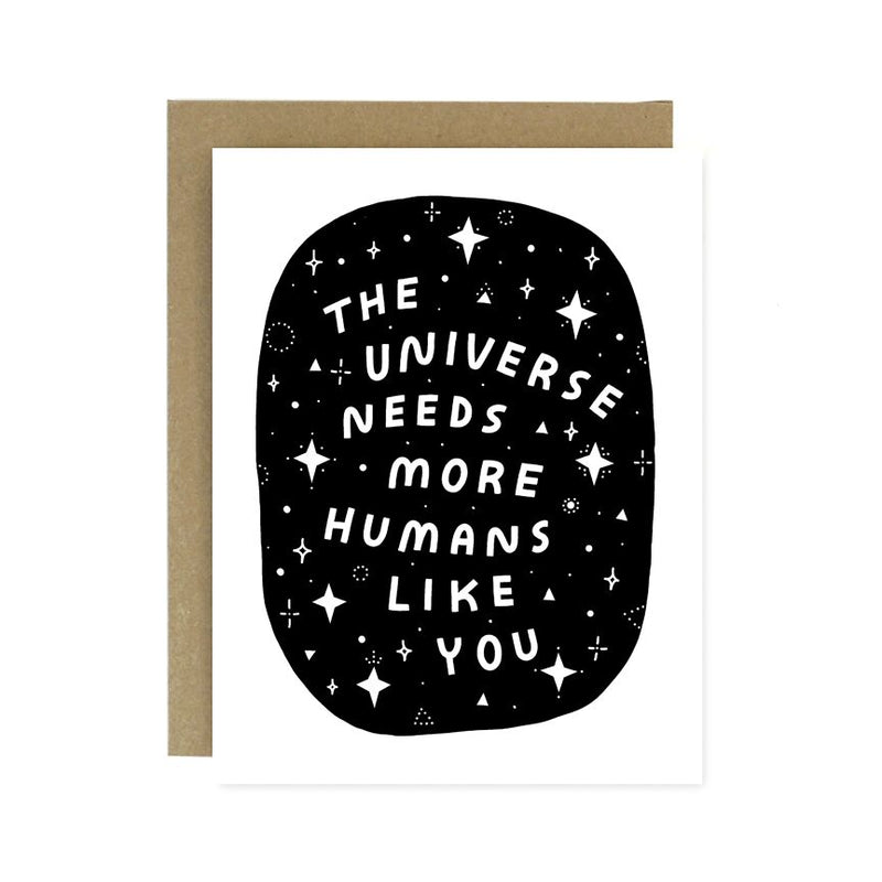 Universe Needs You Card