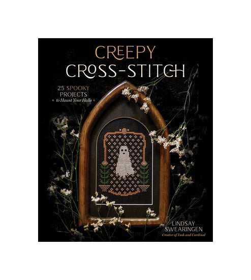 Creepy Cross-Stitch: 25 Spooky Projects to Haunt Your Halls | Softcover